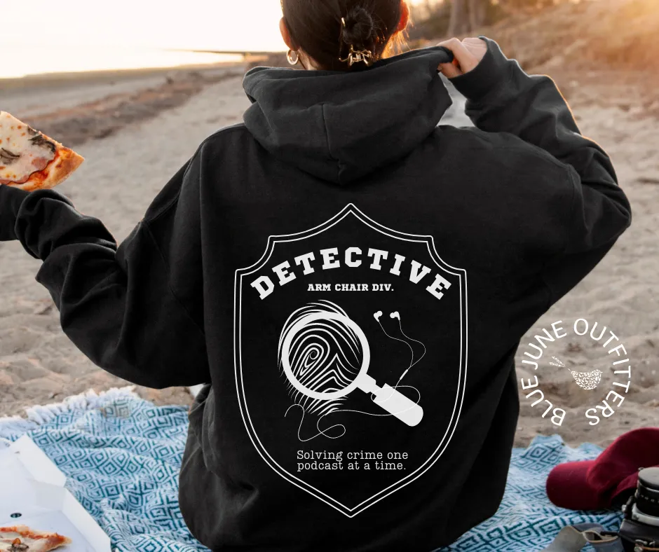 Detective - Arm Chair Div. | True Crime Podcast Hoodie