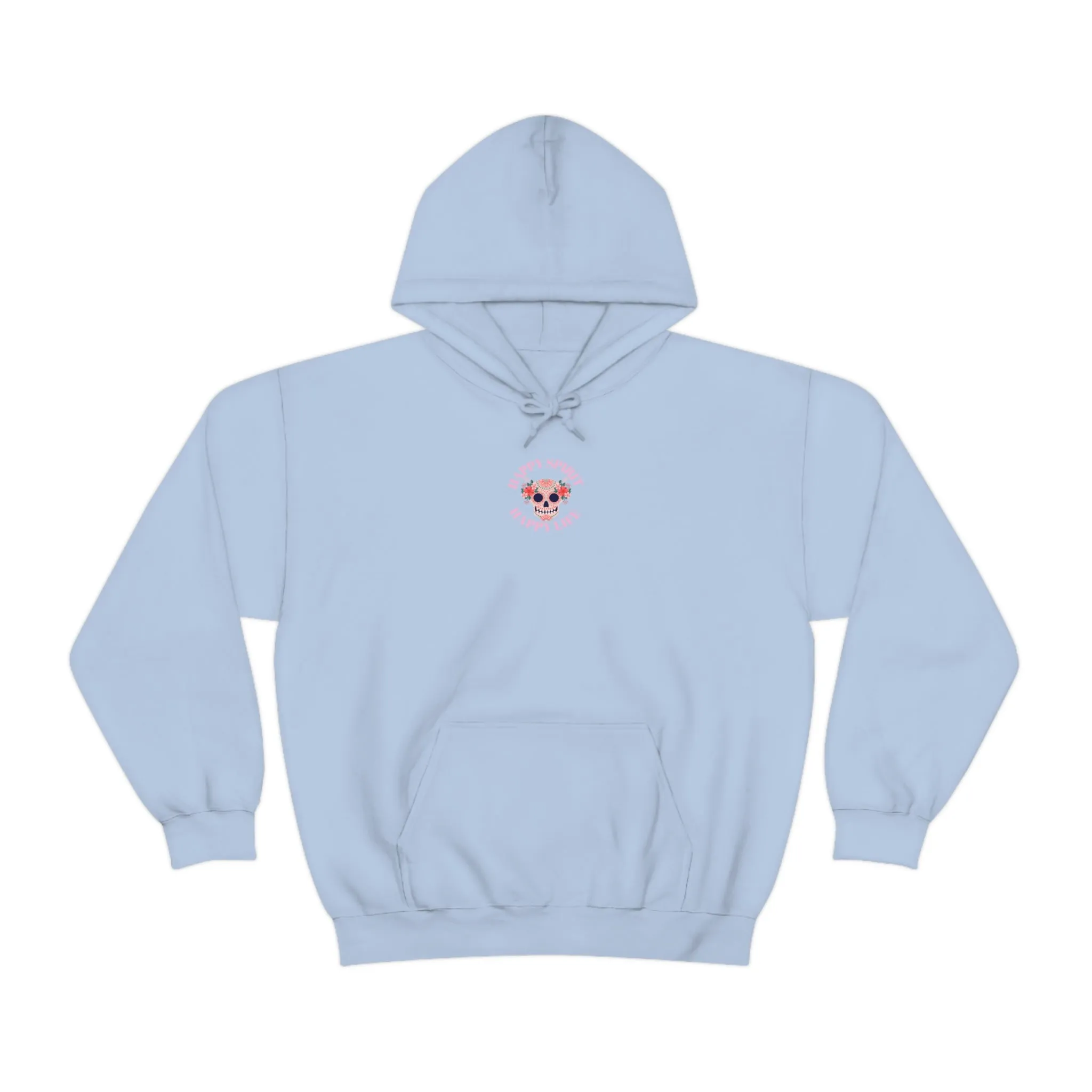 Dia De Los Muertos Hoodie Sweatshirt, Day of the Dead Gift, Happy Spirit Happy Life, Honoring the Dead Aesthetic Candy Skull, Sugar Skull