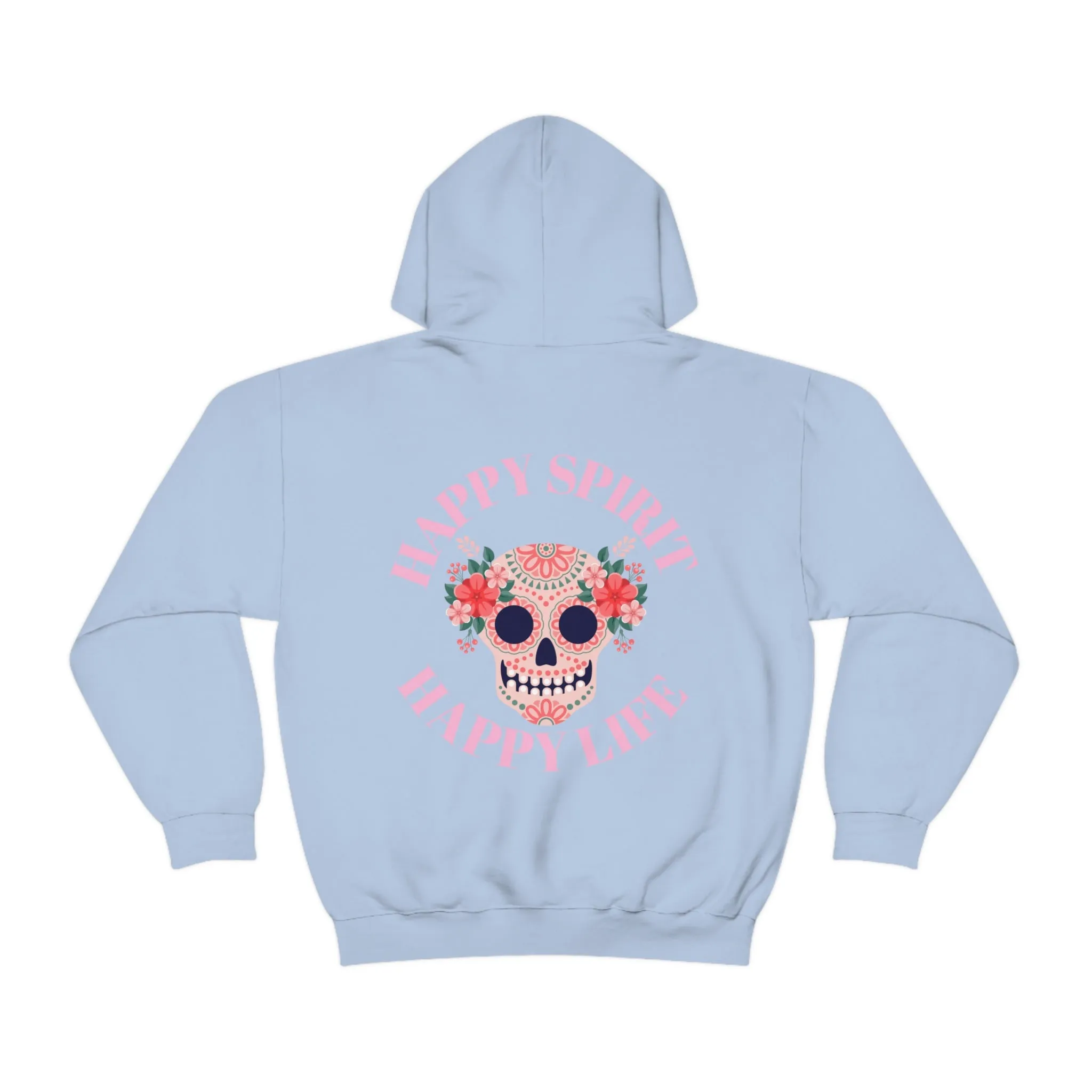 Dia De Los Muertos Hoodie Sweatshirt, Day of the Dead Gift, Happy Spirit Happy Life, Honoring the Dead Aesthetic Candy Skull, Sugar Skull