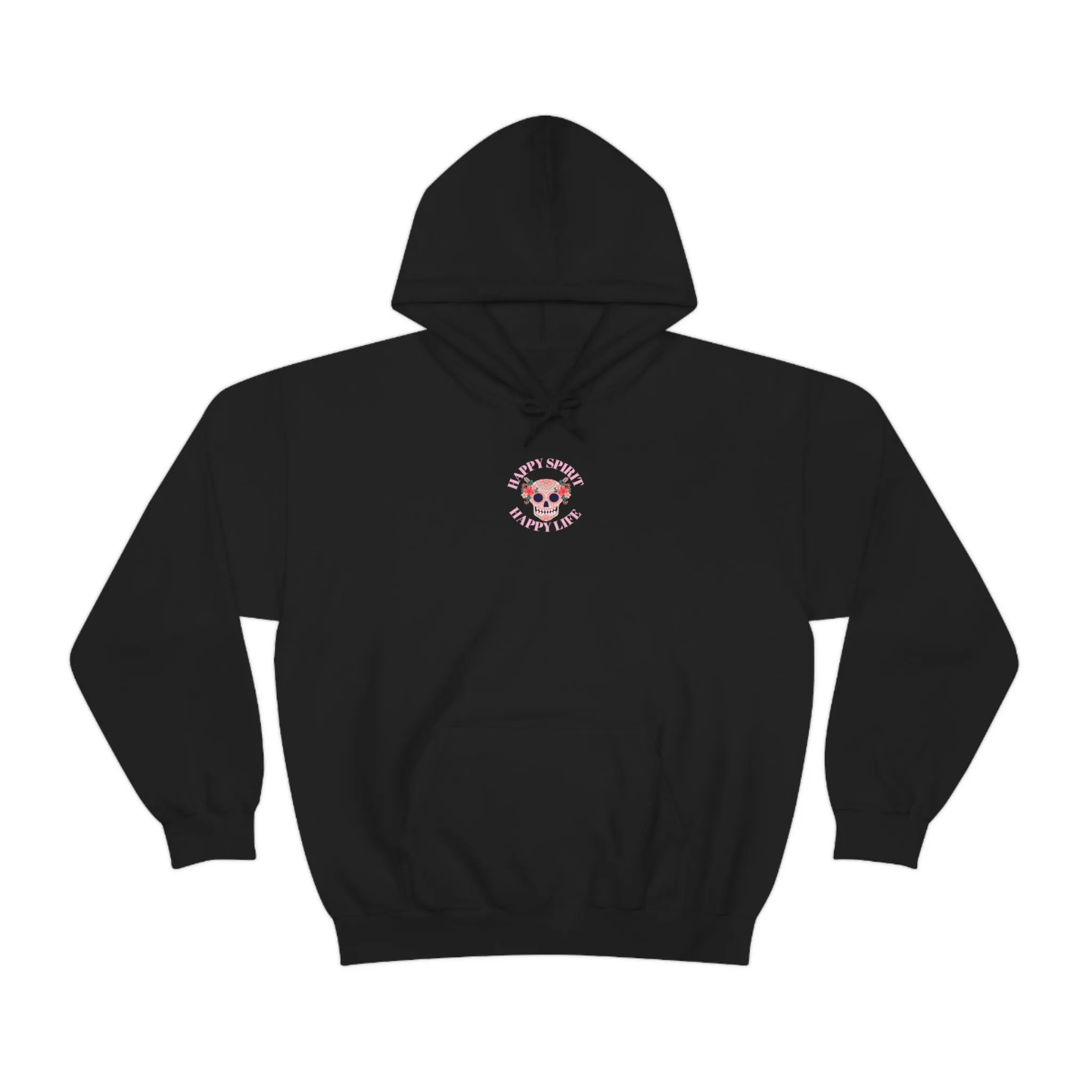 Dia De Los Muertos Hoodie Sweatshirt, Day of the Dead Gift, Happy Spirit Happy Life, Honoring the Dead Aesthetic Candy Skull, Sugar Skull