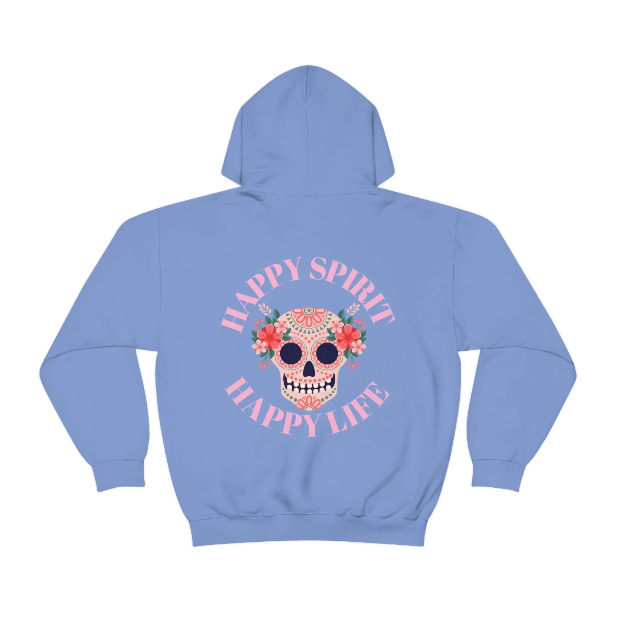 Dia De Los Muertos Hoodie Sweatshirt, Day of the Dead Gift, Happy Spirit Happy Life, Honoring the Dead Aesthetic Candy Skull, Sugar Skull